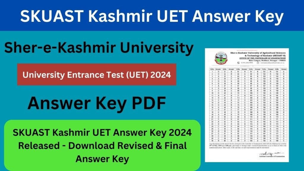 SKUAST Kashmir UET Answer Key 2024 Released at skuastkashmir.co.in: Download Revised & Final Answer Key of UET 2024