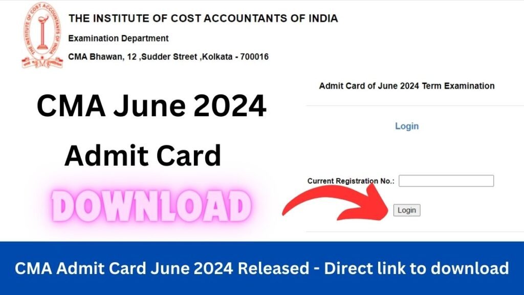 CMA Admit Card June 2024 Released at icmai.in: Direct link to download ICMAI CMA Hall Ticket