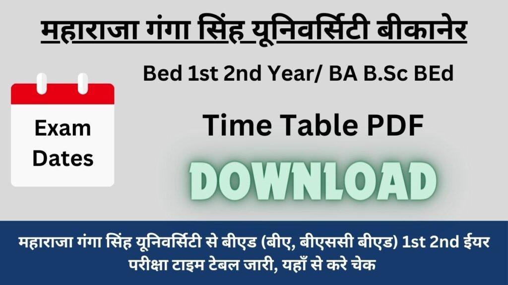 MGSU B.Ed Time Table 2024 1st 2nd Year जारी, Download BA B.Sc Bed 1st 2nd 3rd 4th Seme Exam Date Sheet